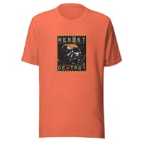 Image 3 of Resist/Destroy T Shirt