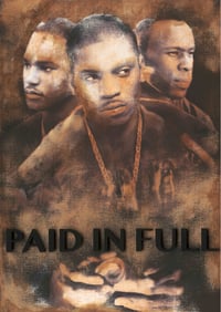 Paid In Full (Limited Edition Print)