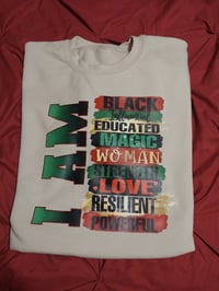 Image 10 of I AM…….. Sweatshirt