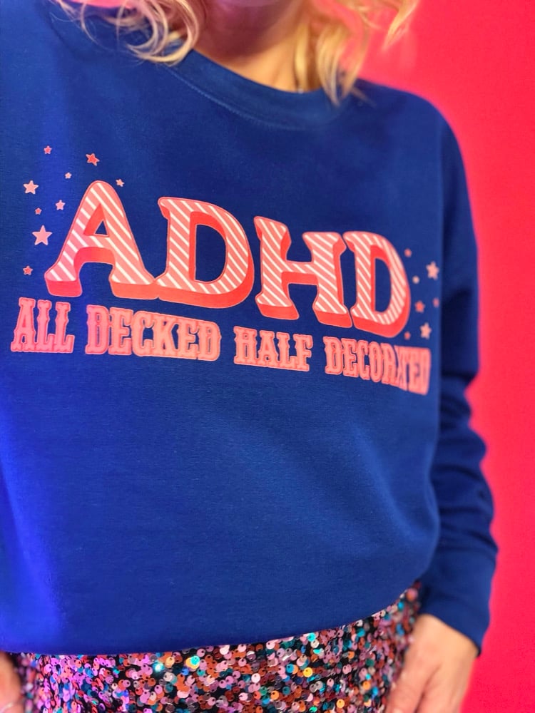 Image of ADHD half decked half decorated