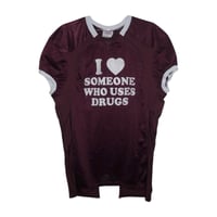 I LOVE SOMEONE WHO USES DRUGS JERSEY