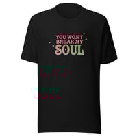 YOU WON'T BREAK MY SOUL - Premium Black Shirt