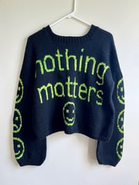 Image 1 of Nothing Matters