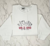 Image 1 of God is Good All The Time Embroidered Crew Neck Sweatshirt