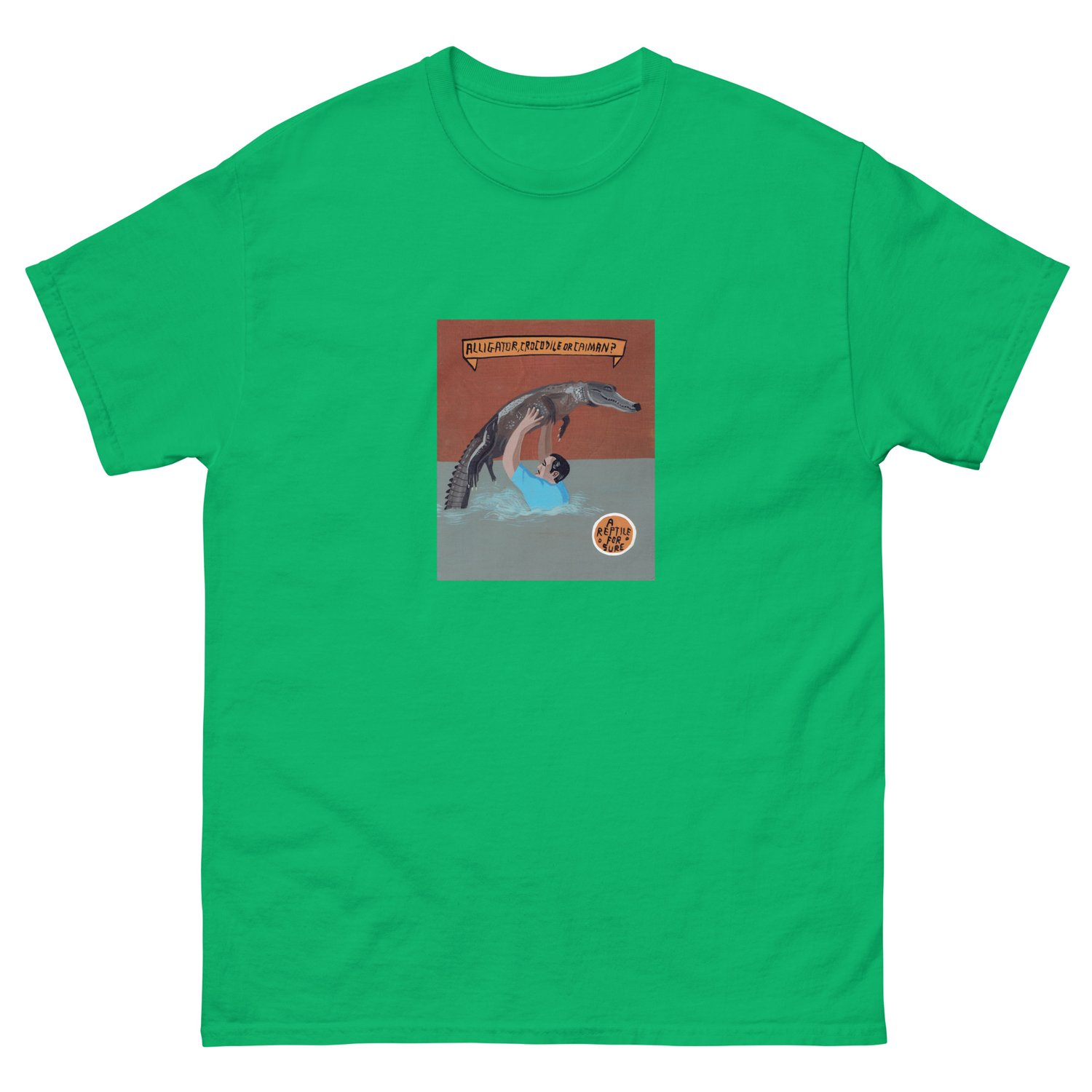 Image of A REPTILE FOR SURE T-SHIRT