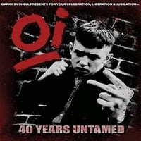 Oi! 40 Years Untamed