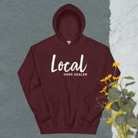 Image 4 of Signature "Local Hope Dealer" Unisex Hoodie!