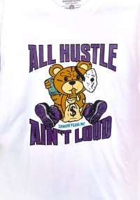 All Hustle Ain’t Loud T-shirt Black or White (Purple)