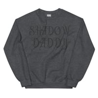 Image 3 of Shadow daddy Unisex Sweatshirt