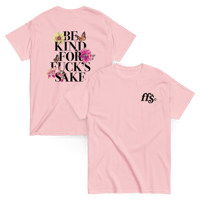 Image 3 of Be Kind For Fuck's Sake T-Shirt