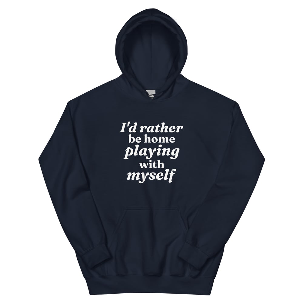 Playing With Myself Hoodie