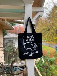 Image 2 of Mom I'm Scared Come Pick Me Up Canvas Tote Bag