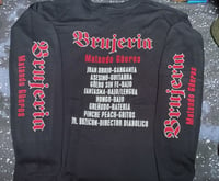 Image 2 of Brujeria Matando Gueros LONG SLEEVE 