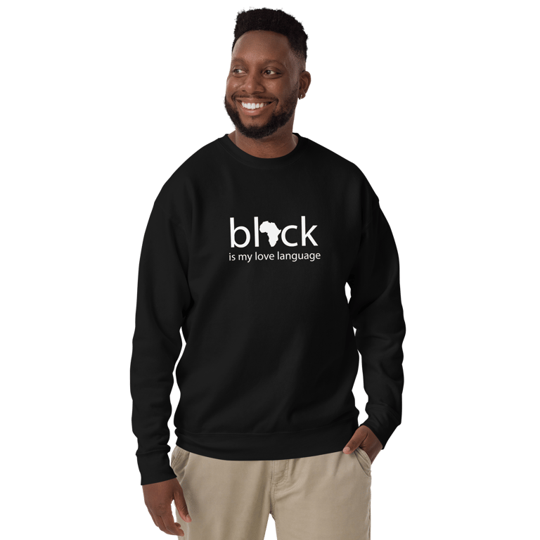 BLACK is my Love Language | Premium Pullover Sweatshirt