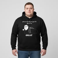 Image 1 of Okay Hoodie