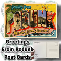 Image 1 of Post Cards! Greetings From Podunk! (FREE USA Shipping)