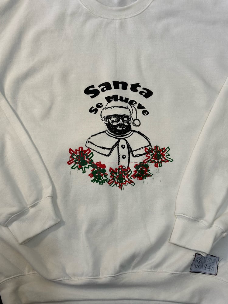 Image of Make Moves “Santa Se Mueve” Crewneck