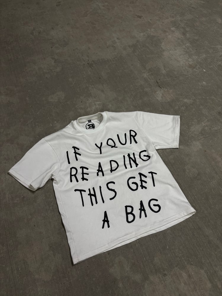 Image of GET A BAG TEE