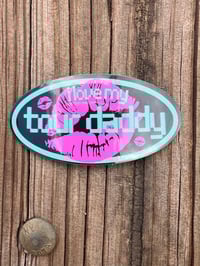 Image 2 of I <3 My Tour Daddy Sticker