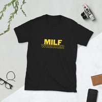 Milf Wrecker - Unisex T-Shirt