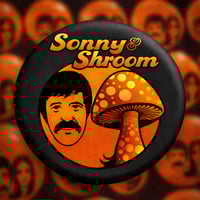 Image 1 of Sonny & Shroom Mushroom People Promo Button