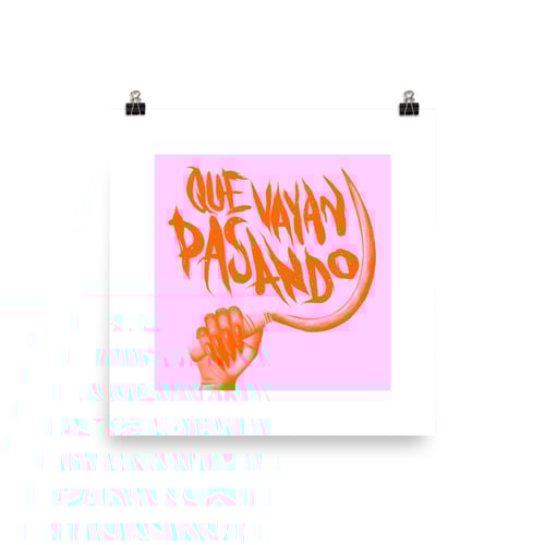 Image of Que vayan pasando (Veneno)