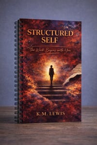 📘 STRUCTURED SELF: THE WORK BEGINS WITH YOU