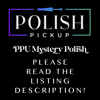 PPU Mystery Polish
