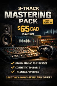 🔁 3-TRACK MASTERING PACK — $65 CAD