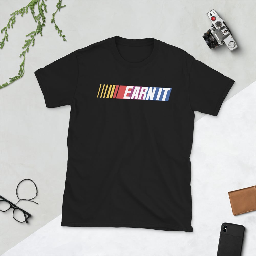 Image of (EARN IT) Short-Sleeve Unisex Black T-Shirt