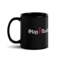 Image 4 of Stay Deadly Black Glossy Mug