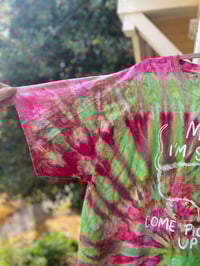 Image 2 of XL Mom I'm Scared Come Pick Me Up Tie Dye Shirt