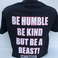 T-Shirt - "Be A Beast"