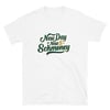 New Day New Schmoney Short-Sleeve Unisex T-Shirt
