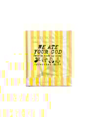 Image 1 of #3 We Ate Your God (and it made us sick)