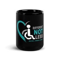 Image 3 of Different Not Less, Abilities, Strength, Respect (Black Glossy Mug)