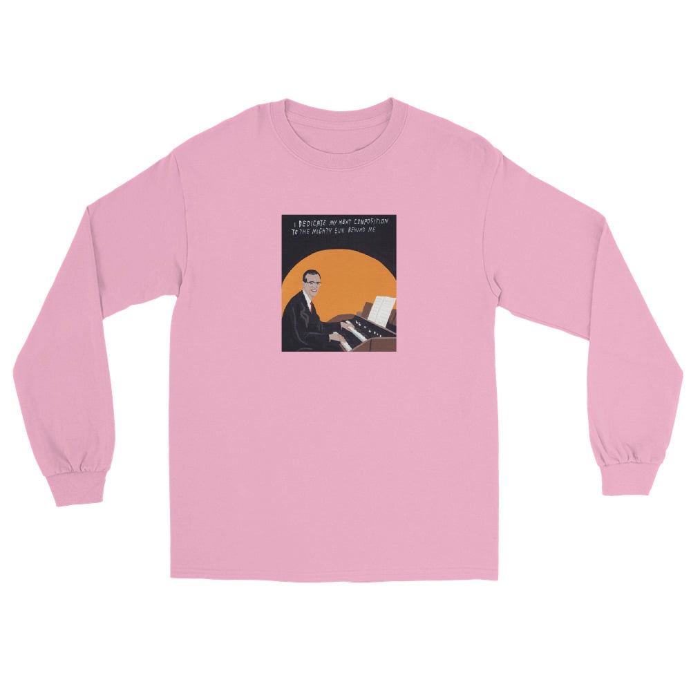 Image of THE MIGHTY SUN BEHIND ME LONG SLEEVE SHIRT