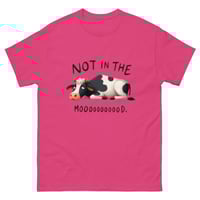 Image 5 of Unisex classic tee, Not in the Mooood T-Shirt | Funny Cow Farm Humor Graphic Tee