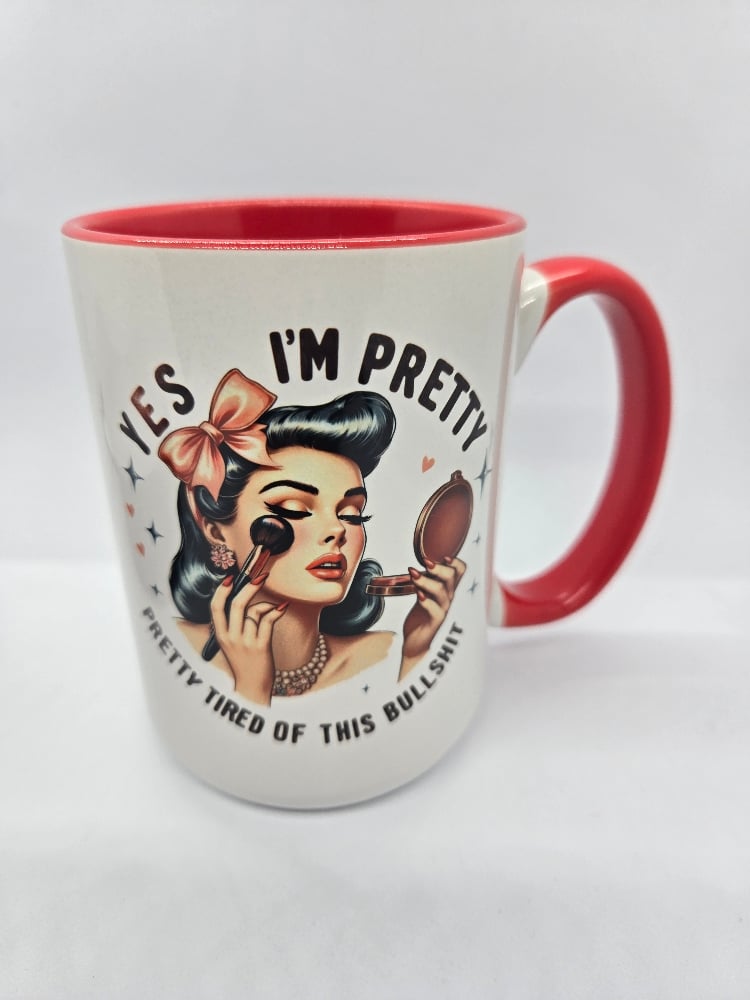 Image of Yes I'm Pretty 15oz Mug