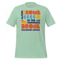 Image 1 of Making Our Home in the All Consuming Drone