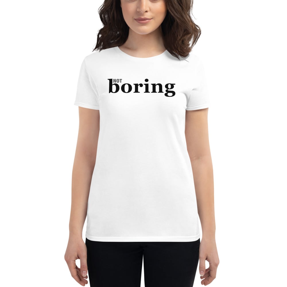 Image of Not Boring Women's Tee