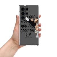 Image 3 of “You get nothing” Clear Case for Samsung®