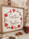 Gather Together Plaque