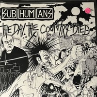 Image 1 of Subhumans “the day th county died” LP