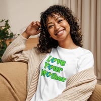 Image 10 of Love Your Mother (Earth) - Women's Relaxed T-Shirt