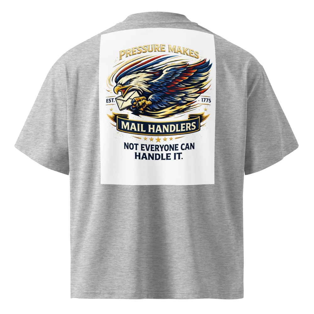 100% Organic Cotton - Pressure Makes Mail Handlers