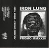 IRON LUNG ‘Promo MMXXIV’ cassette