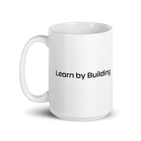 Image 2 of Mug - Learn by Building