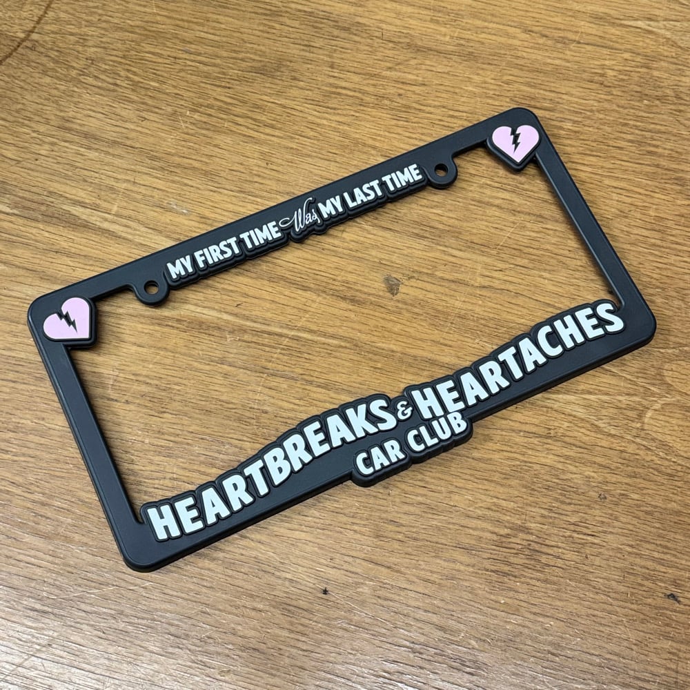 Image of Heartbreaks & Heartaches License Plate Frame