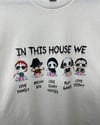 "In This House We" Unisex Graphic Tee